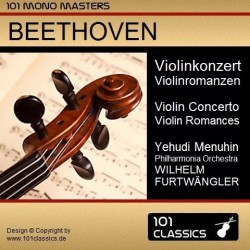 Cover BEETHOVEN Violinkonzert & Violinromanzen - Yehudi Menuhin - Philharmonia Orchestra London - WILHELM FURTWÄNGLER