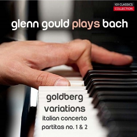 Cover BACH Goldberg-Variationen BWV 988, Italienisches Konzert, Partiten Nr. 1 & 2 - Glenn Gould (Piano)