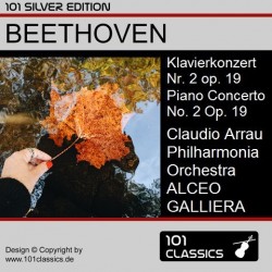 Albumcover BEETHOVEN Klavierkonzert Nr. 2 in B-Dur op. 19 - Claudio Arrau, Philharmonia Orchestra, ALCEO GALLIERA