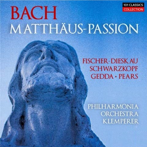 Cover BACH Matthäus-Passion BWV 244 (Gesamtaufnahme) - Fischer-Dieskau - Pears - Gedda - Philharmonia Orchestra - OTTO KLEMPERER