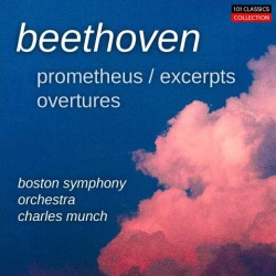 Albumcover BEETHOVEN Die Geschöpfe des Prometheus (Ausschnitte), Ouvertüren - Boston Symphony Orchestra - CHARLES MUNCH