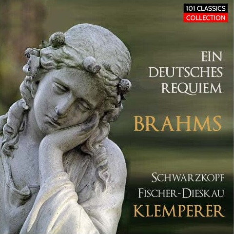 BRAHMS Ein Deutsches Requiem - Elisabeth Schwarzkopf - Dietrich Fischer-Dieskau - Philharmonia Orchestra London - OTTO KLEMPERER