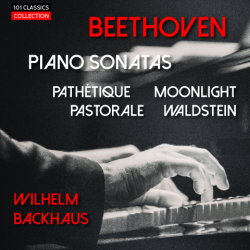 Albumcover BEETHOVEN Berühmte Klaviersonaten - Wilhelm Backhaus: Pathétique  Moonlight  Pastorale  Waldstein