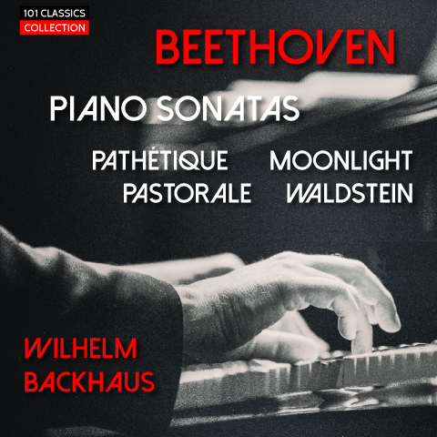 Albumcover BEETHOVEN Berühmte Klaviersonaten - Wilhelm Backhaus: Pathétique  Moonlight  Pastorale  Waldstein
