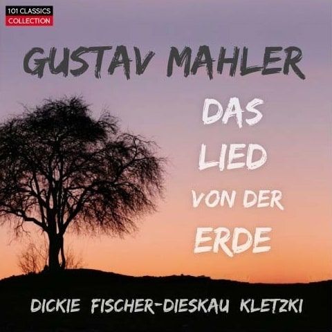 Cover MAHLER Das Lied von der Erde - Dietrich Fischer-Dieskau, Murray Dickie