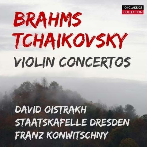 Cover BRAHMS & TSCHAIKOWSKY Violinkonzerte - David Oistrach, Staatskapelle Dresden, KONWITSCHNY (Mono)