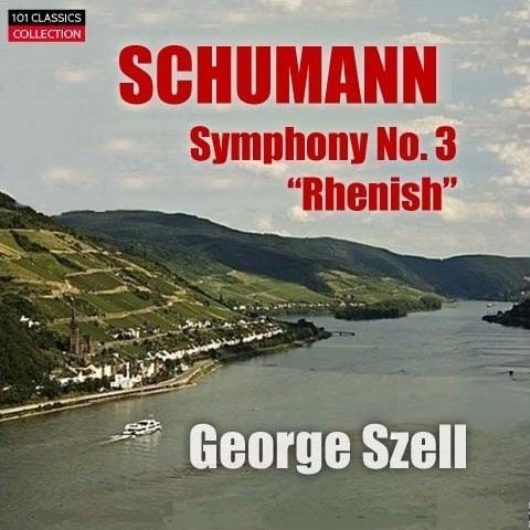 Cover SCHUMANN Sinfonie Nr. 3 in Es-dur op. 97: Cleveland Orchestra, GEORGE SZELL Cover SCHUMANN Sinfonie Nr. 3 in Es-dur op. 97: Cleveland Orchestra, GEORGE SZELL