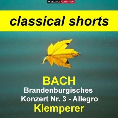 Cover zu BACH Allegro aus Brandenburgisches Konzert Nr. 3 - Philharmonia Orchestra London, OTTO KLEMPERER