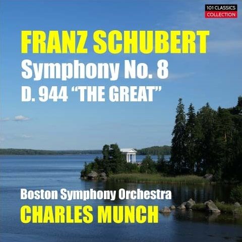 Cover zu SCHUBERT  Sinfonie Nr. 8 in C-dur D 944 - Boston Symphony Orchestra - CHARLES MUNCH