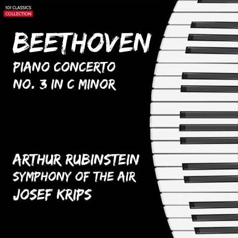 Albumcover BEETHOVEN Klavierkonzert Nr. 3 - Arthur Rubinstein - Symphony Of The Air - JOSEF KRIPS
