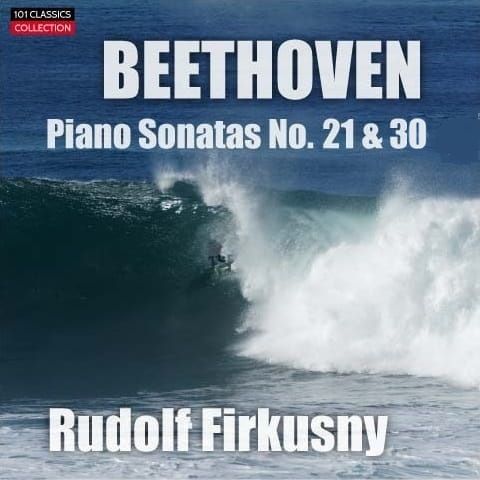 Cover zu BEETHOVEN Klaviersonaten Nr. 21 'Waldstein' · Nr. 30 op. 109 - Rudolf Firkusny