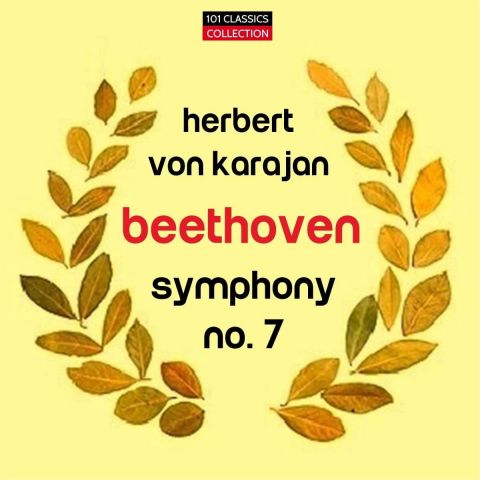 Albumcover für BEETHOVEN  Sinfonie Nr. 7 - Wiener Philharmoniker u. a. - HERBERT VON KARAJAN
