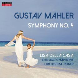 Cover MAHLER Sinfonie Nr. 4 in G-dur - Lisa della Casa - Chicago Symphony Orchestra - REINER