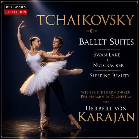 Cover TSCHAIKOWSKY Ballett-Suiten: Nußknacker - Schwanensee - Dornröschen - Wiener Philharmoniker u. a. - HERBERT VON KARAJAN