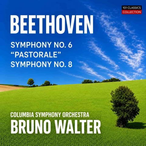 Albumcover für BEETHOVEN  Sinfonie Nr. 6 in F-dur op. 68 "Pastorale" - Columbia Symphony Orchestra, BRUNO WALTER