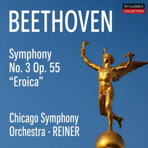 Cover BEETHOVEN  Sinfonie Nr. 3 "Eroica" – Chicago Symphony Orchestra, REINER