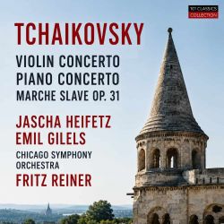 Cover TSCHAIKOWSKY Violinkonzert & Klavierkonzert Nr. 1 - Jascha Heifetz - Emil Gilels - Chicago Symphony Orchestra