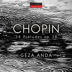Cover CHOPIN 24 Préludes op. 28 - GÉZA ANDA