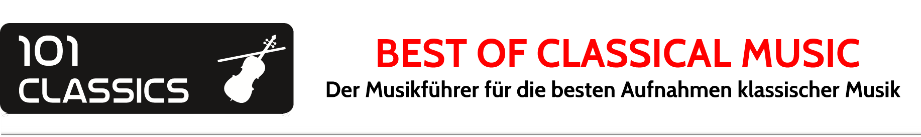 101 Classics – Klassik-Guide zu den besten Aufnahmen und Referenzaufnahmen klassischer Musik